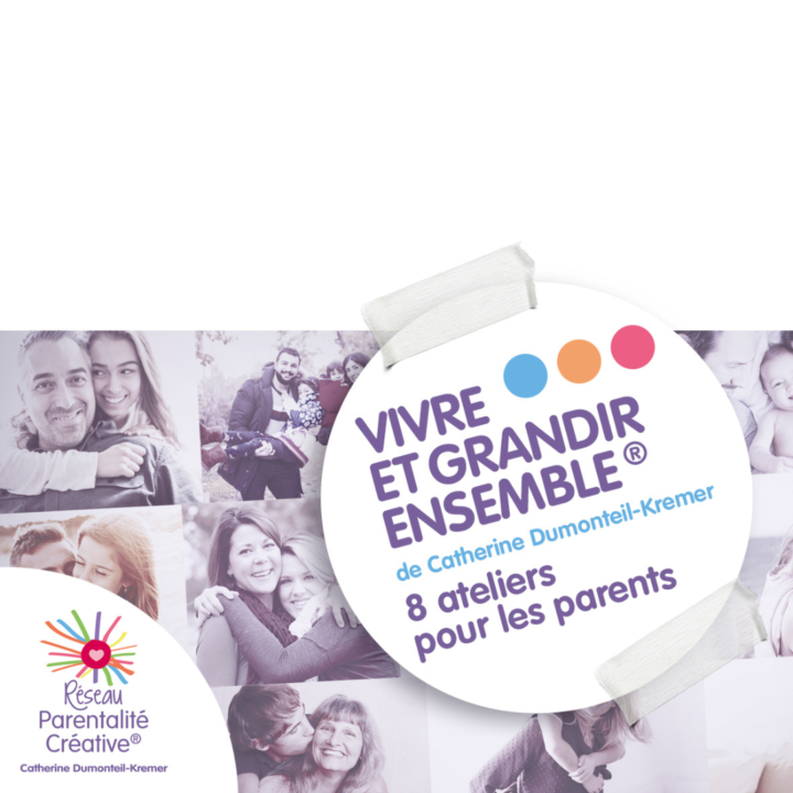 Cycle  Vivre et Grandir Ensemble® – Novembre 2022/Février 2023